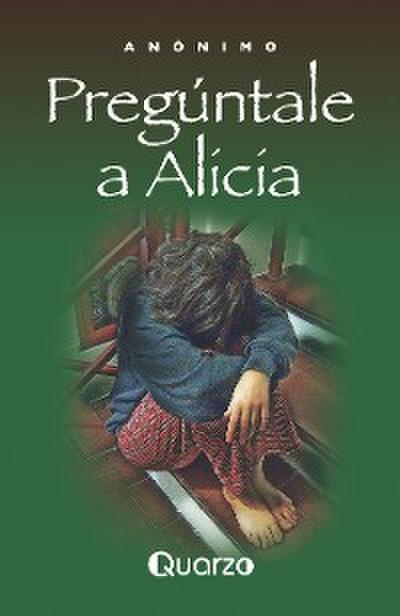 Pregúntale a Alicia