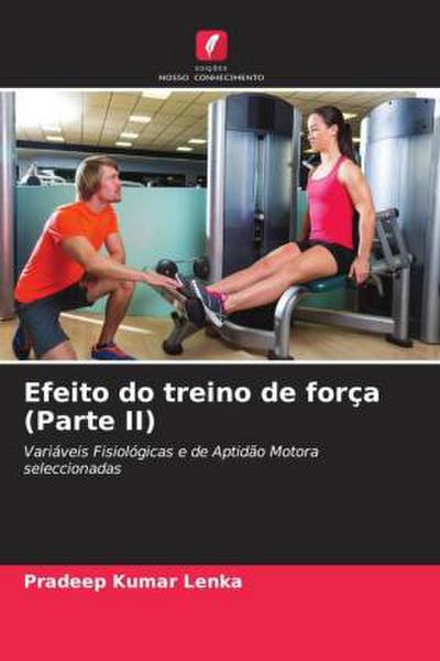 Efeito do treino de força (Parte II)