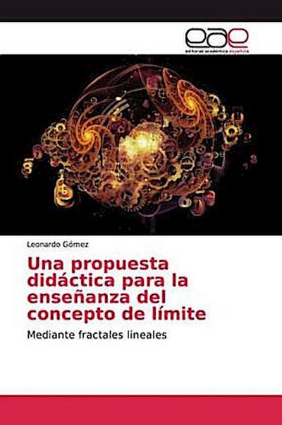 Una propuesta didáctica para la enseñanza del concepto de límite