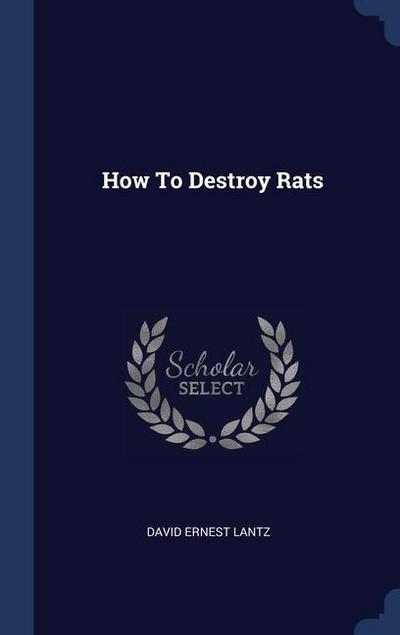 How To Destroy Rats