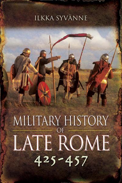 Military History of Late Rome 425-457