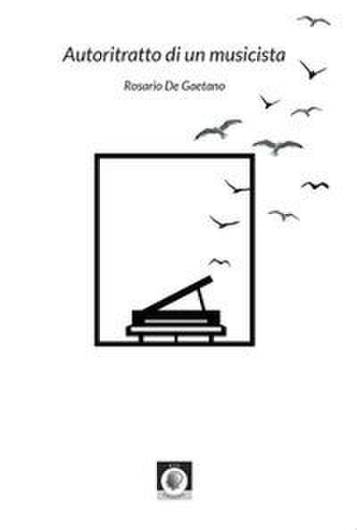 de Gaetano, R: Autoritratto di un musicista