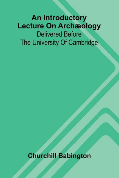 An Introductory Lecture On Arch ology