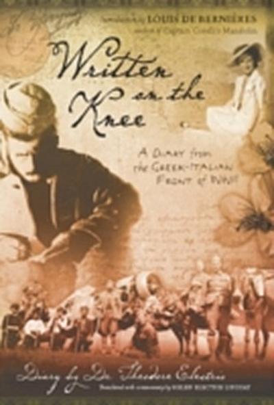 Written on the Knee : A Diary from the Greek-Italian Front of WWII