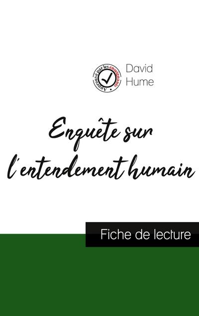 Enquête sur l’entendement humain de David Hume (fiche de lecture et analyse complète de l’oeuvre)