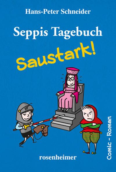 Seppis Tagebuch - Saustark!