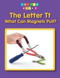 Letter Tt: What Can Magnets Pull?