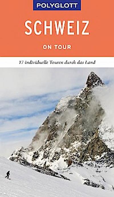 POLYGLOTT on tour Reiseführer Schweiz