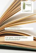Les gens, sont-ils encore reconnaissants?