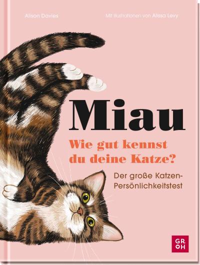 Miau - Wie gut kennst du deine Katze?