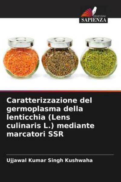 Caratterizzazione del germoplasma della lenticchia (Lens culinaris L.) mediante marcatori SSR
