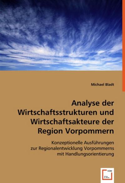 Analyse der Wirtschaftsstrukturen und Wirtschaftsakteure der Region Vorpommern
