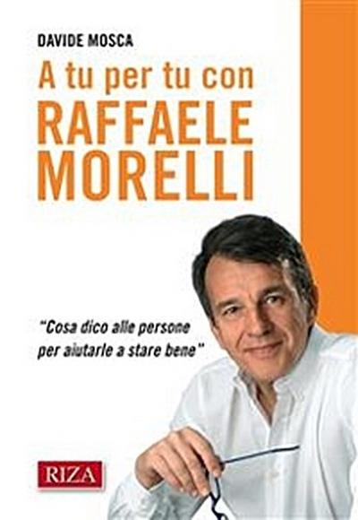 A tu per tu con Raffaele Morelli