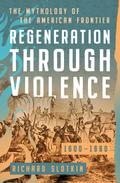 Regeneration Through Violence