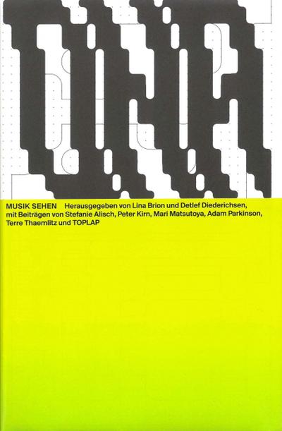 Musik sehen (Das Neue Alphabet (DNA): The New Alphabet)