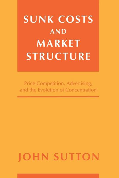 Sunk Costs and Market Structure