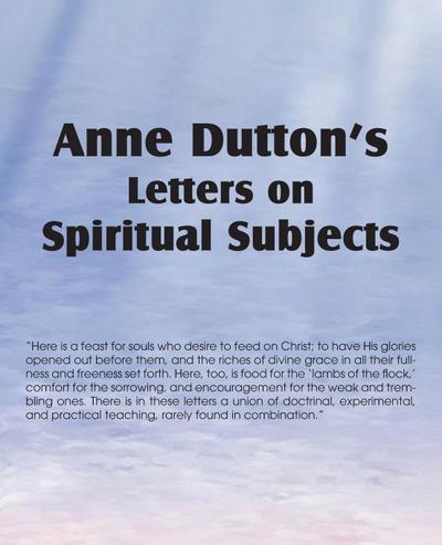 Anne Dutton’s Letters on Spiritual Subjects