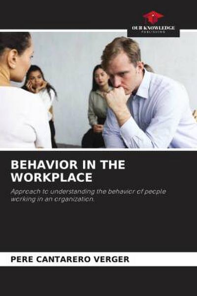 BEHAVIOR IN THE WORKPLACE