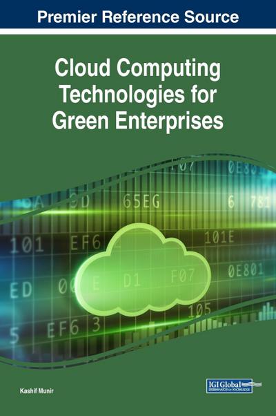 Cloud Computing Technologies for Green Enterprises