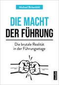 Die Macht der Führung von Michael (Prof. Dr.) Birkenbihl | Taschenbuch