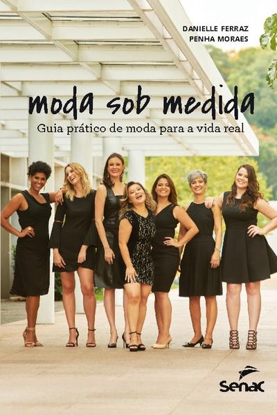 Moda sob medida - Danielle Moraes Ferraz