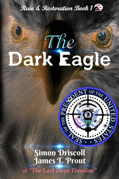 The Dark Eagle (Ruin & Restoration, #1)