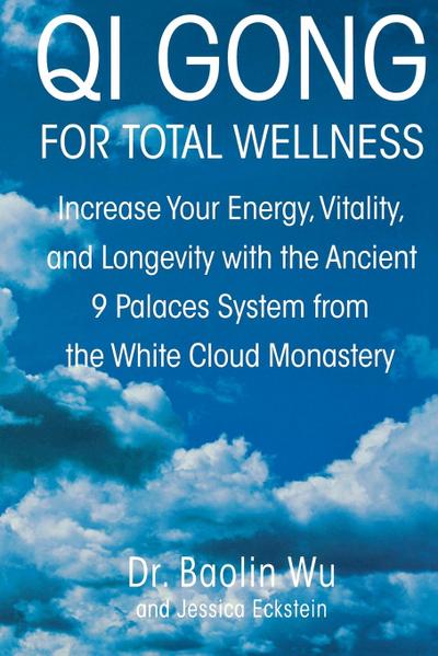 Qi Gong for Total Wellness