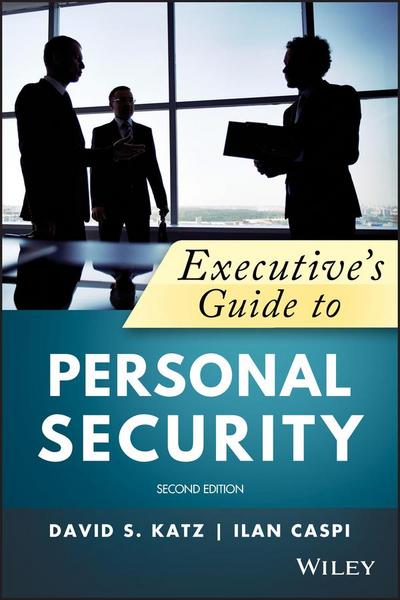 Executive’s Guide to Personal Security