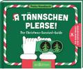 A Tännschen please!