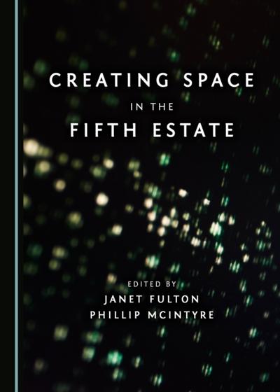Creating Space in the Fifth Estate