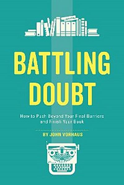 Battling Doubt