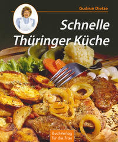 Schnelle Thüringer Küche