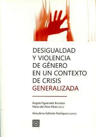Desigualdad y violencia de género en un contexto de crisis generalizada