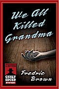 We All Killed Grandma