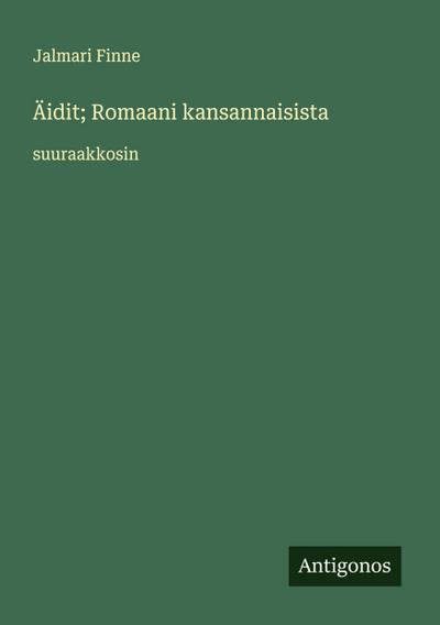 Äidit; Romaani kansannaisista