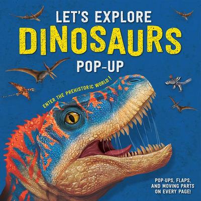 Let’s Explore Dinosaurs Pop-Up