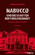 Nabucco und die Schatten der Vergangenheit