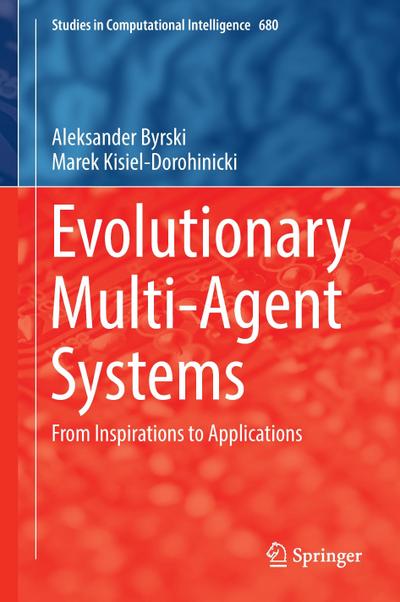 Evolutionary Multi-Agent Systems