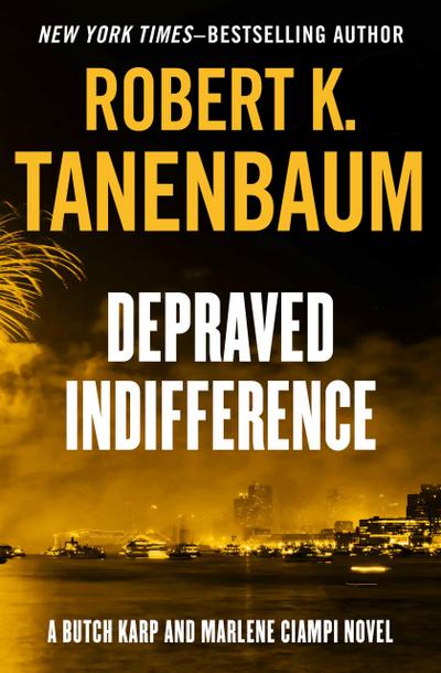 Tanenbaum, R: Depraved Indifference