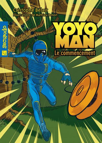 Yoyoman 1 : Le commencement