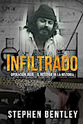 Infiltrado: Operacion Julie - el interior de la historia