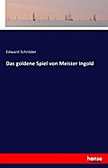 Das goldene Spiel von Meister Ingold