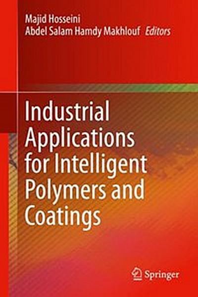 Industrial Applications for Intelligent Polymers and Coatings
