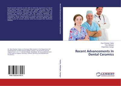 Recent Advancements In Dental Ceramics