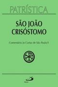 Patrística - Comentário às Cartas de São Paulo 1 - Vol. 27 1
