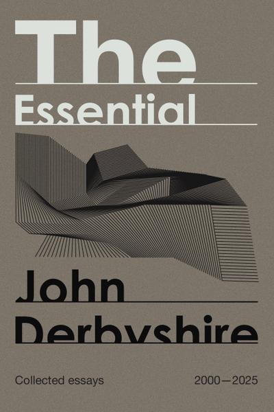 The Essential John Derbyshire