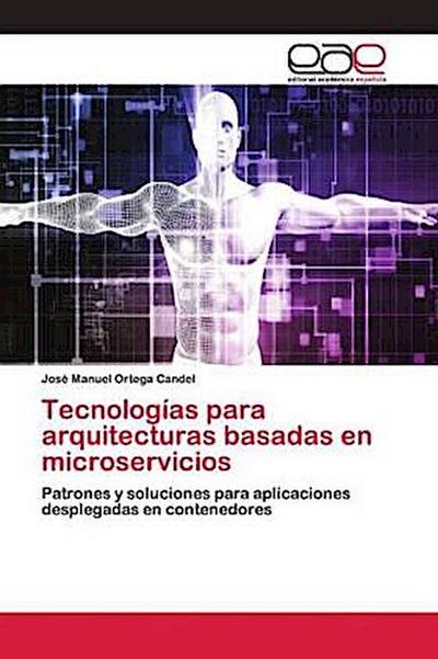Tecnologías para arquitecturas basadas en microservicios