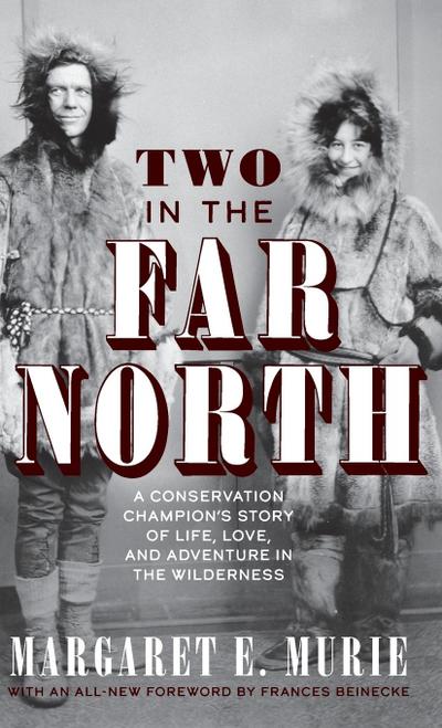 Two in the Far North, Revised Edition