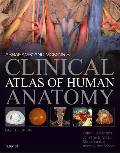 Abrahams’ and McMinn’s Clinical Atlas of Human Anatomy E-Book