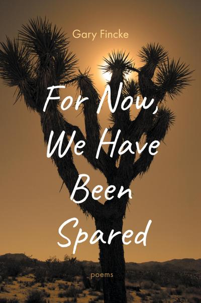 For Now, We Have Been Spared